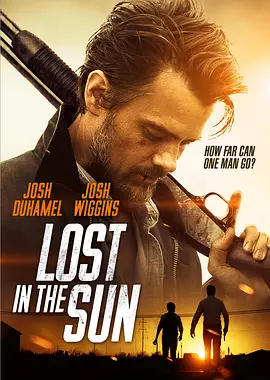 烈日迷踪 Lost in the Sun (2015)