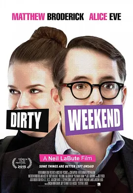 糟糕的周末 Dirty Weekend (2015)