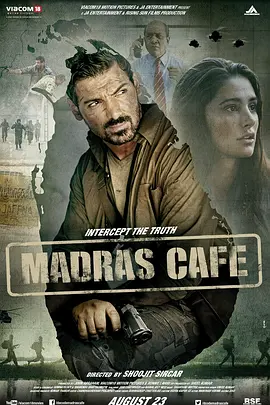 谍战马德拉斯 Madras Cafe (2013)