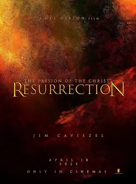 The Passion of the Christ: Resurrection.webp The Passion of the Christ: Resurrection.webp