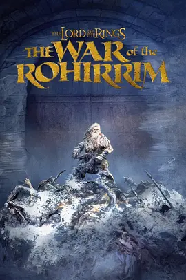 The Lord of the Rings The War of the Rohirrim.webp The Lord of the Rings The War of the Rohirrim.webp